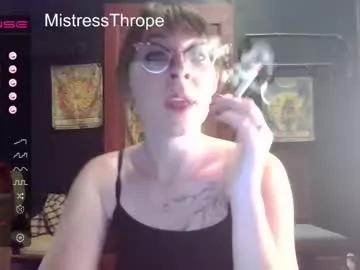 mistressthrope on Chaturbate